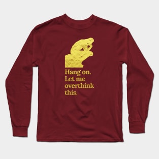 Hang On Let Me Overthink This in Faux Crinkle Gold Long Sleeve T-Shirt